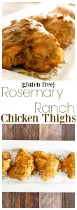 Gluten Free Rosemary Ranch Chicken Thighs: Tender chicken thighs are coated in a sweet and savory sauce with a hint of rosemary. This gluten free recipe is a simple, fast (read: on the table in 30 minutes), and surprisingly elegant dish that will have everyone asking for seconds!