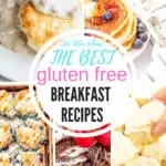 Pictures of gluten free breakfast recipes: blueberry biscuits, chocolate crepes, cinnamon rolls, biscuits and gravy, and a stack of pancakes.