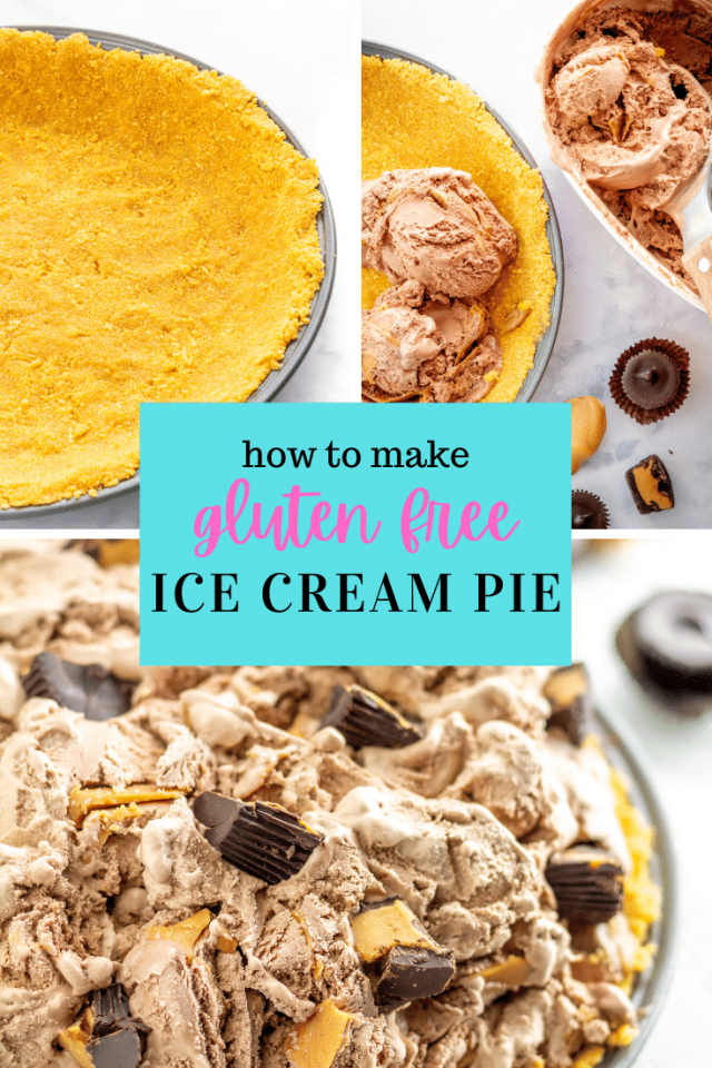 Gluten Free Ice Cream Pie - How to Make + Recipes! | Life After Wheat