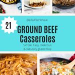 21 Ground Beef Casseroles Pinterest Image. Text says "simple, easy, delicious, and naturally gluten free"