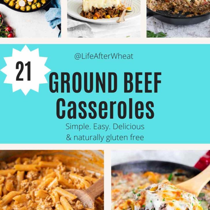 The Best Gluten Free Ground Beef Casseroles Pin Life After Wheat