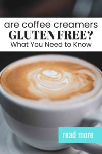 Pinterest image: Are coffee creamers gluten free? What you need to know.